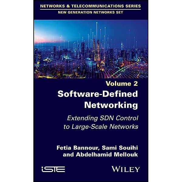 Software-Defined Networking 2, Fetia Bannour, Sami Souihi, Abdelhamid Mellouk