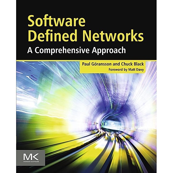 Software Defined Networks, Paul Goransson, Chuck Black