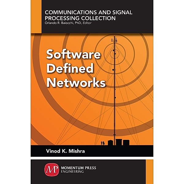 Software Defined Networks / ISSN, Vinod K. Mishra