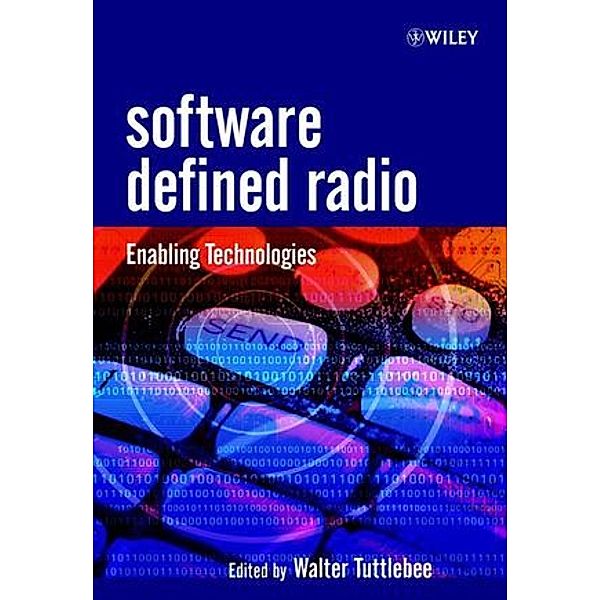 Software Defined Radio: Enabling Technologies, Tuttlebee