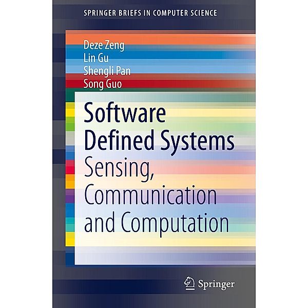Software Defined Systems / SpringerBriefs in Computer Science, Deze Zeng, Lin Gu, Shengli Pan, Song Guo