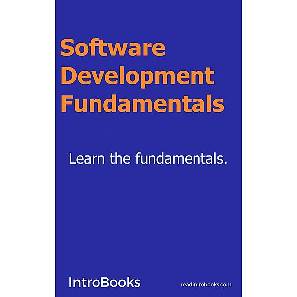 Software Development Fundamentals, IntroBooks Team