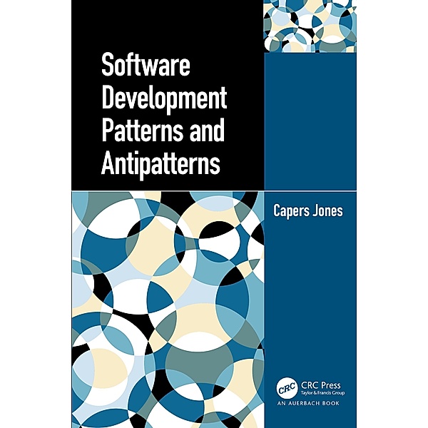 Software Development Patterns and Antipatterns, Capers Jones