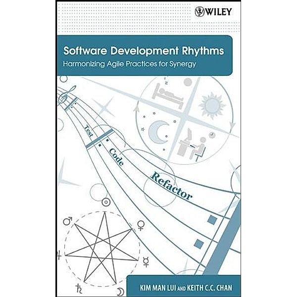 Software Development Rhythms, Kim Man Lui, Keith C. C. Chan