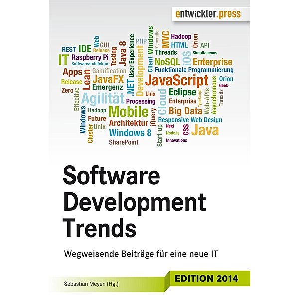 Software Development Trends: Wegweisende Beiträge für eine neue IT