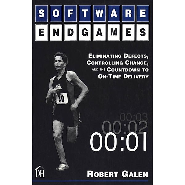 Software Endgames, Robert Galen