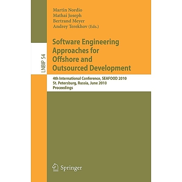 Software Engineering Approaches for Offshore and Outsourced Development / Lecture Notes in Business Information Processing Bd.54