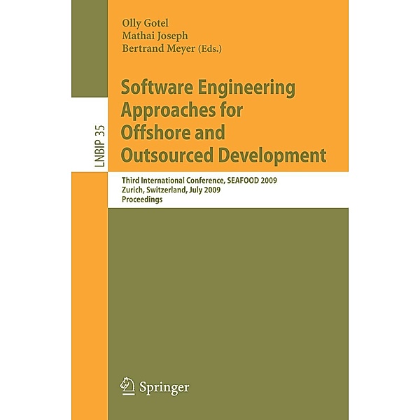 Software Engineering Approaches for Offshore and Outsourced Development / Lecture Notes in Business Information Processing Bd.35, John Mylopoulos, Clemens Szyperski, Olly Gotel, Will Aalst, Mathai