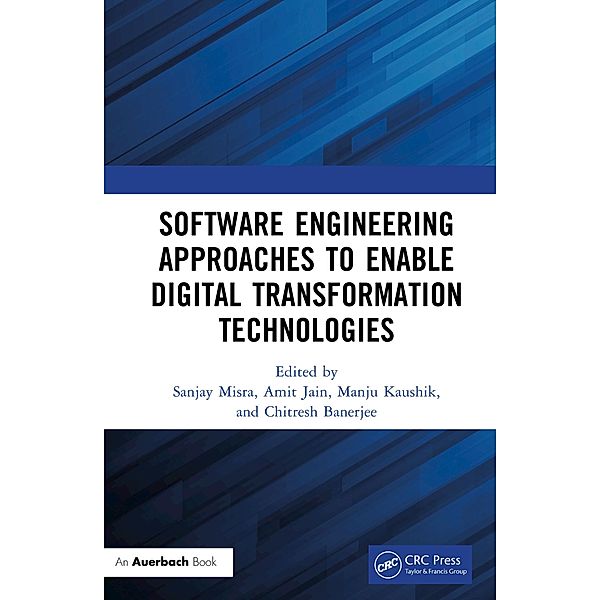 Software Engineering Approaches to Enable Digital Transformation Technologies