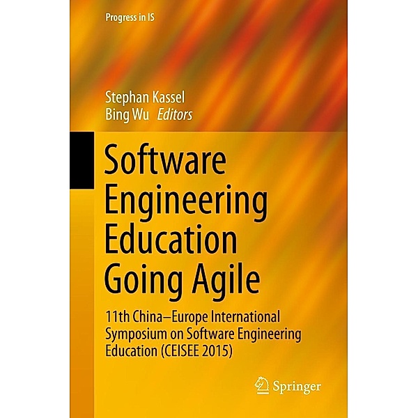Software Engineering Education Going Agile / Progress in IS