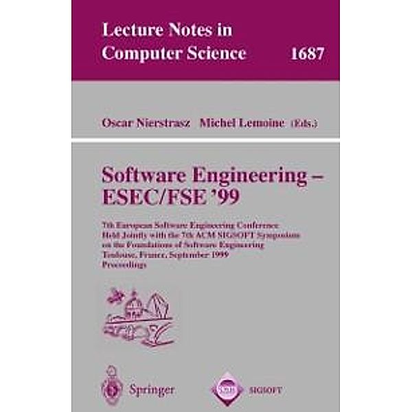 Software Engineering - ESEC/FSE '99 / Lecture Notes in Computer Science Bd.1687