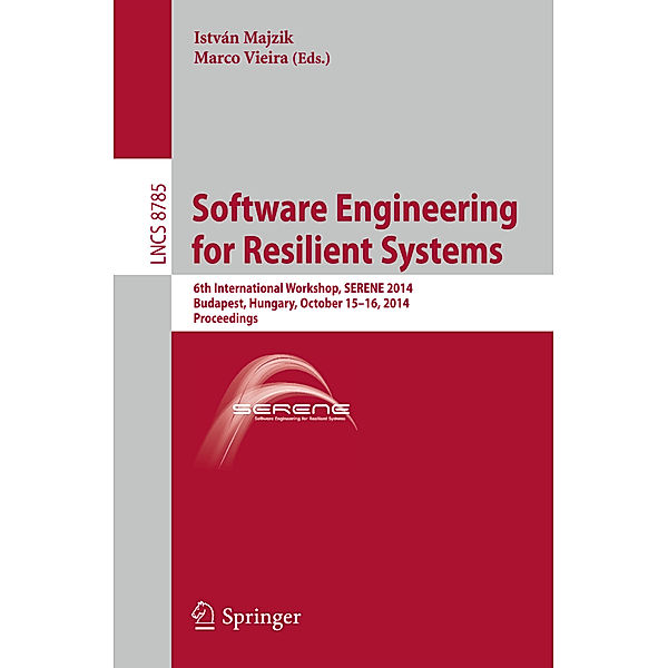 Software Engineering for Resilient Systems