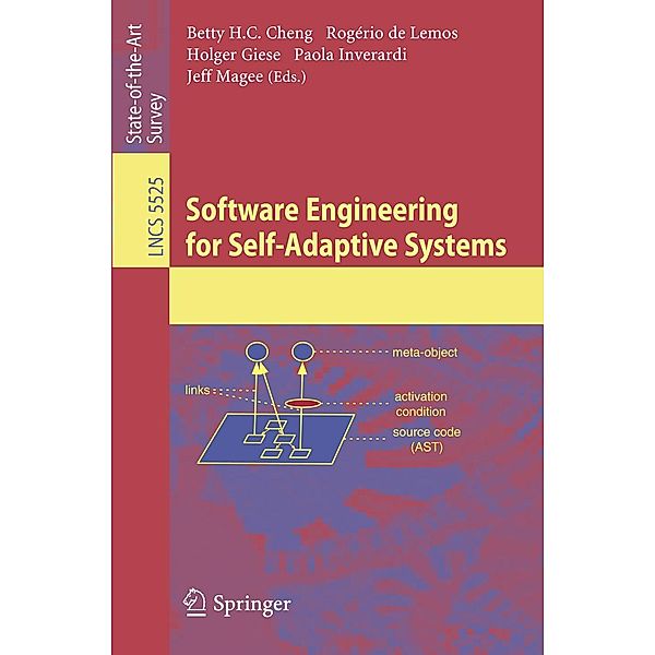 Software Engineering for Self-Adaptive Systems / Lecture Notes in Computer Science Bd.5525