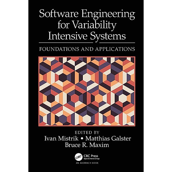 Software Engineering for Variability Intensive Systems