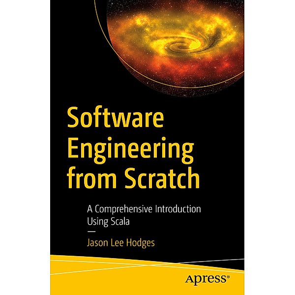 Software Engineering From Scratch, Jason Lee Hodges