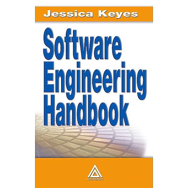 Software Engineering Handbook, Jessica Keyes