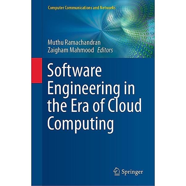 Software Engineering in the Era of Cloud Computing / Computer Communications and Networks