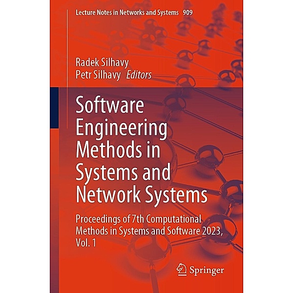 Software Engineering Methods in Systems and Network Systems / Lecture Notes in Networks and Systems Bd.909