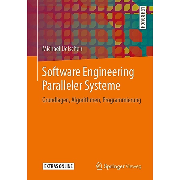 Software Engineering Paralleler Systeme, Michael Uelschen