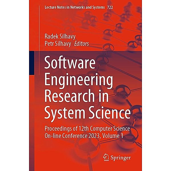 Software Engineering Research in System Science / Lecture Notes in Networks and Systems Bd.722