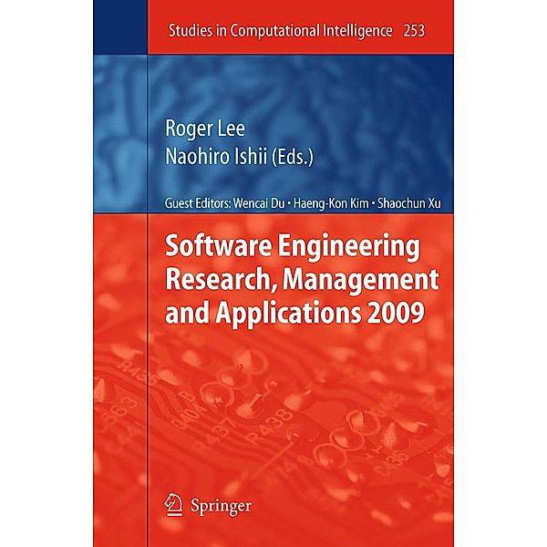 Software Engineering Research, Management and Applications 2009 / Studies in Computational Intelligence Bd.253