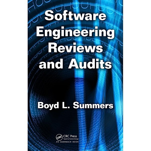 Software Engineering Reviews and Audits, Boyd L. Summers