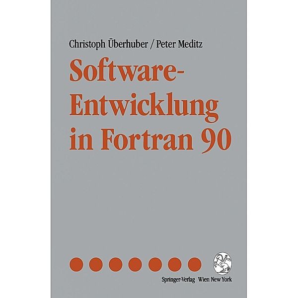 Software-Entwicklung in Fortran 90, Christoph Überhuber, Peter Meditz