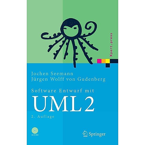 Software-Entwurf mit UML 2 / Xpert.press, Jochen Seemann, Jürgen Wolff von Gudenberg