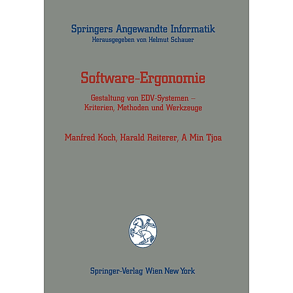 Software-Ergonomie, Manfred Koch, Harald Reiterer, A Min Tjoa