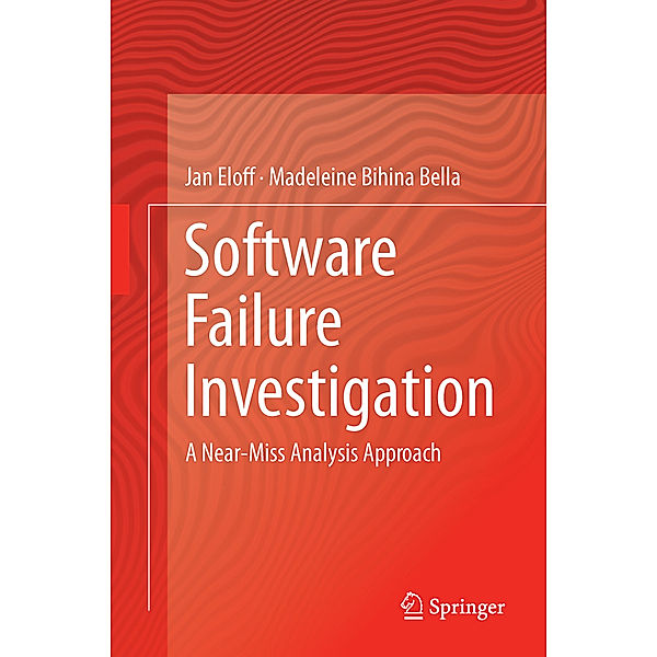 Software Failure Investigation, Jan Eloff, Madeleine Bihina Bella