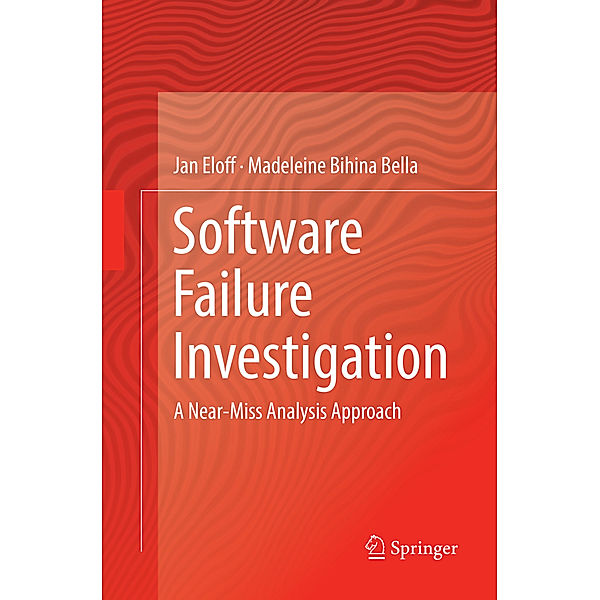 Software Failure Investigation, Jan Eloff, Madeleine Bihina Bella