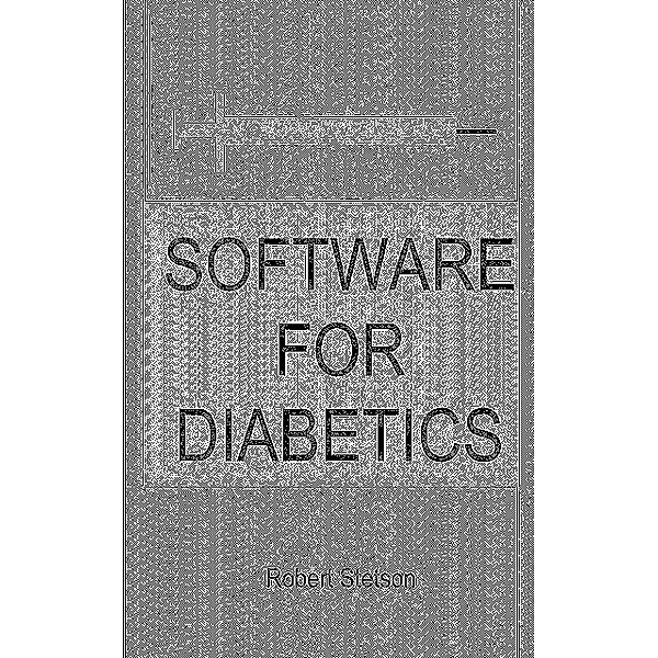 Software for Diabetics, Robert Stetson