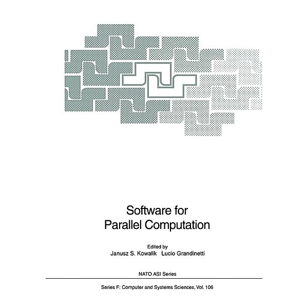 Software for Parallel Computation / NATO ASI Subseries F: Bd.106