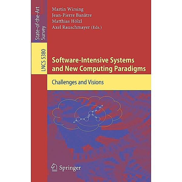 Software-Intensive Systems and New Computing Paradigms / Lecture Notes in Computer Science Bd.5380