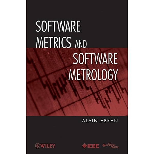 Software Metrics and Software Metrology, Alain Abran