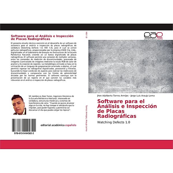 Software para el Análisis e Inspección de Placas Radiográficas, Jhon Adalberto Torres Armijos, Jorge Luis Araujo Lema