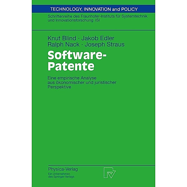 Software-Patente / Technik, Wirtschaft und Politik Bd.49, Knut Blind, Jakob Edler, Ralph Nack, Joseph Straus