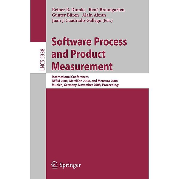Software Process and Product Measurement / Lecture Notes in Computer Science Bd.5338