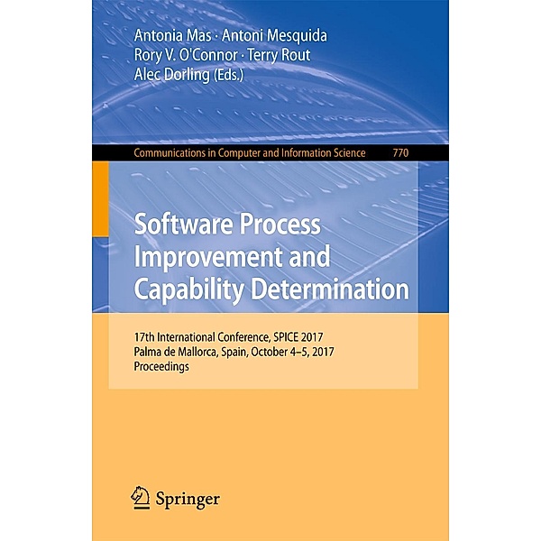 Software Process Improvement and Capability Determination / Communications in Computer and Information Science Bd.770