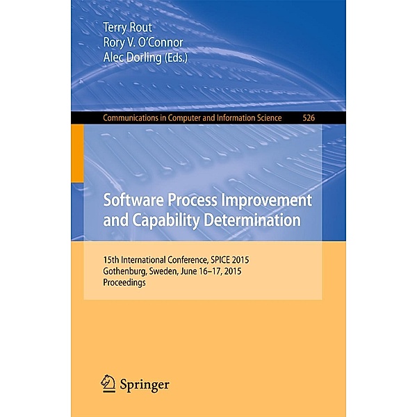 Software Process Improvement and Capability Determination / Communications in Computer and Information Science Bd.526