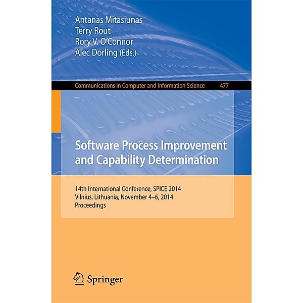 Software Process Improvement and Capability Determination / Communications in Computer and Information Science Bd.477