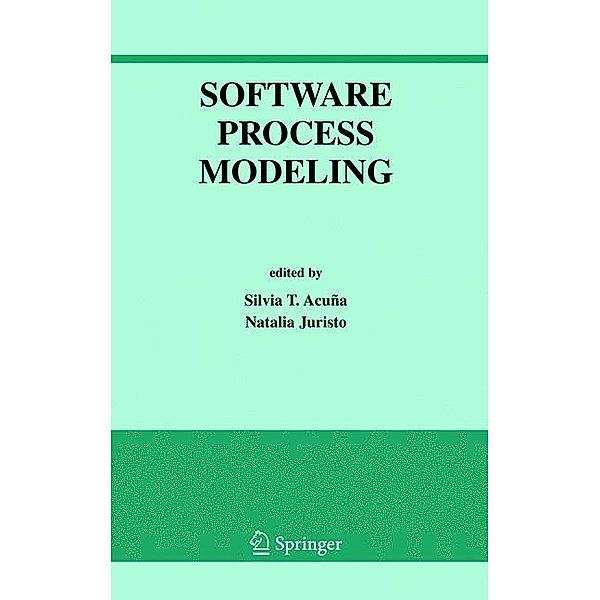Software Process Modeling, Silvia T. Acuna, Natalia Juristo