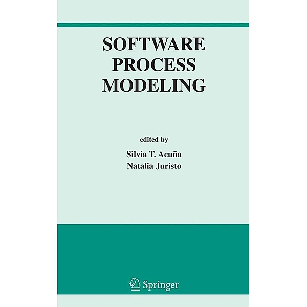 Software Process Modeling / International Series in Software Engineering Bd.10
