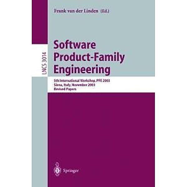 Software Product-Family Engineering / Lecture Notes in Computer Science Bd.3014