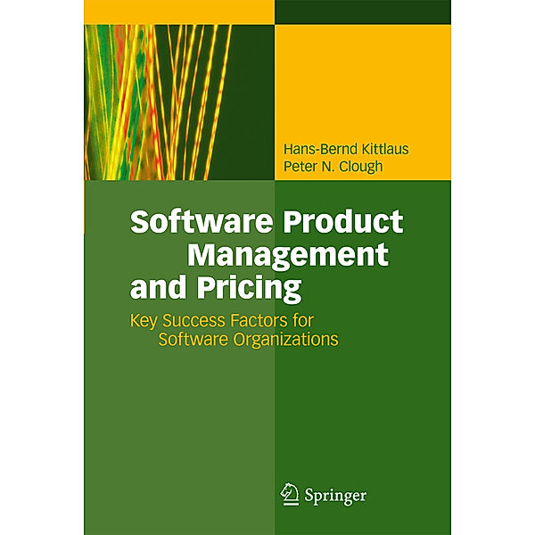 Software Product Management and Pricing, Hans-Bernd Kittlaus, Peter N. Clough