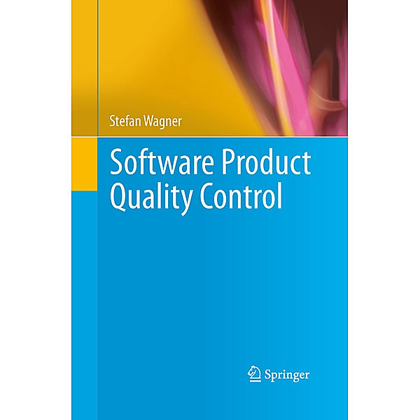 Software Product Quality Control, Stefan Wagner