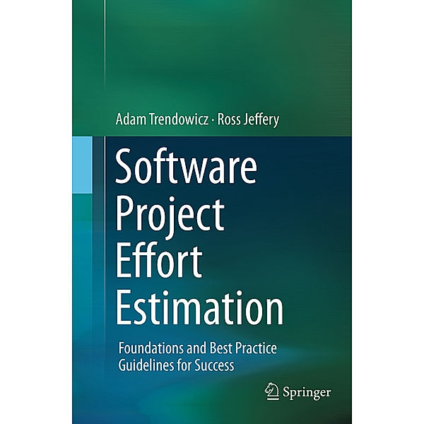 Software Project Effort Estimation, Adam Trendowicz, Ross Jeffery