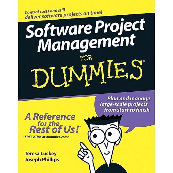 Software Project Management For Dummies, Teresa Luckey, Joseph Phillips