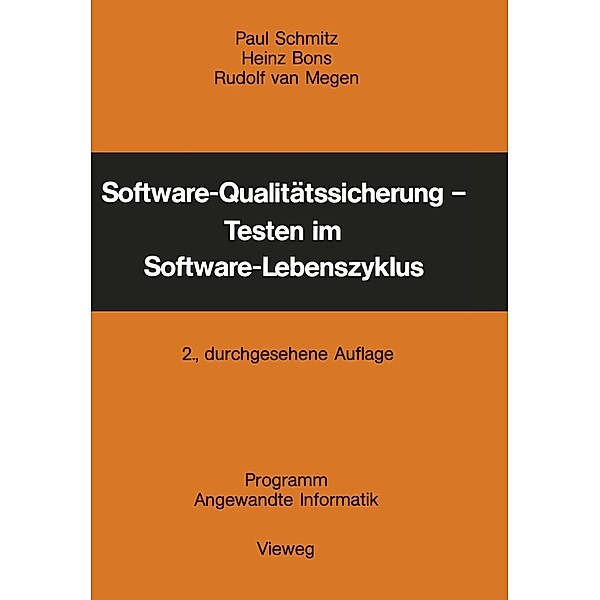 Software-Qualitätssicherung - Testen im Software-Lebenszyklus / Programm Angewandte Informatik, Paul Schmitz