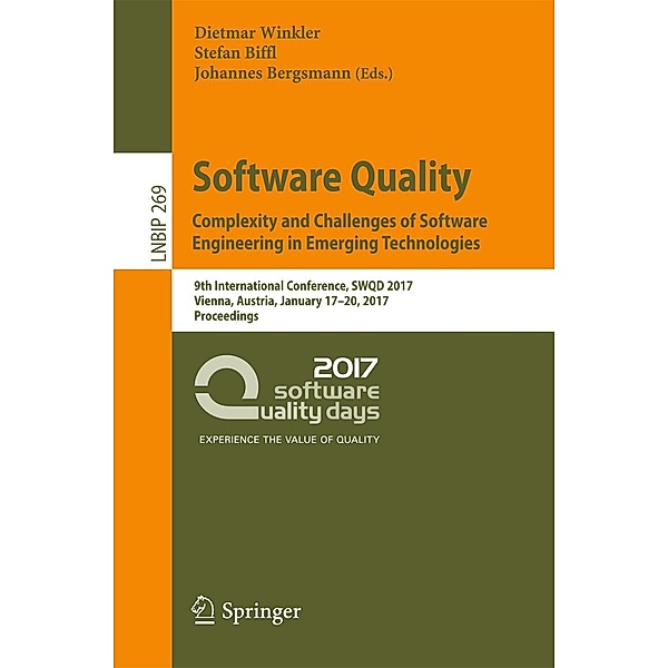 Software Quality. Complexity and Challenges of Software Engineering in Emerging Technologies / Lecture Notes in Business Information Processing Bd.269
